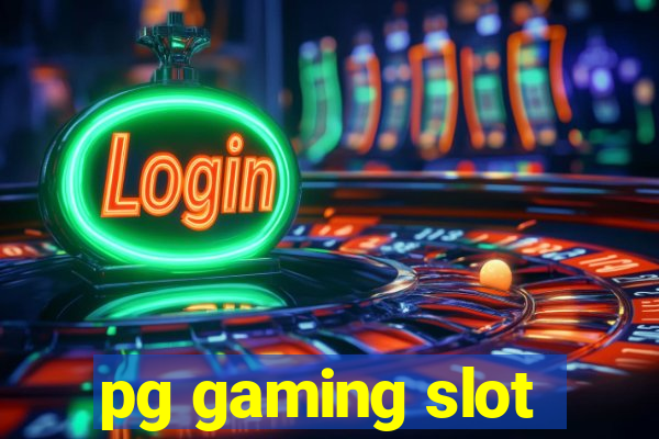 pg gaming slot