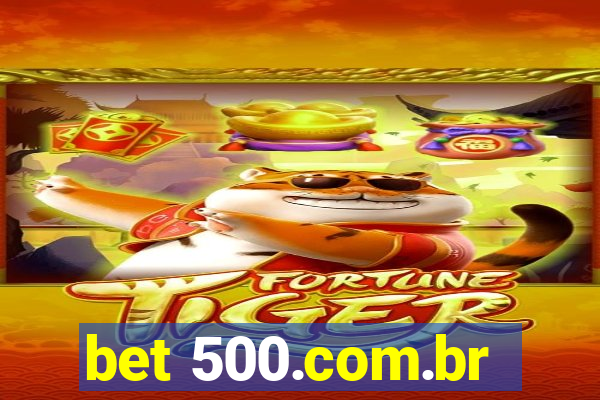 bet 500.com.br