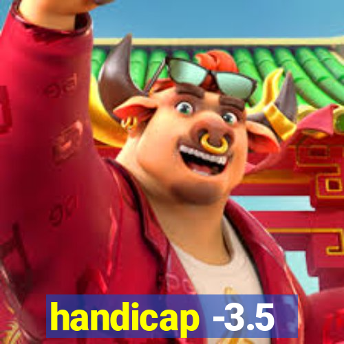 handicap -3.5