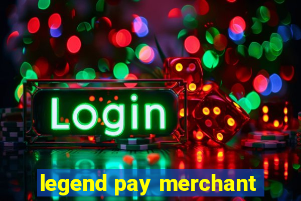 legend pay merchant