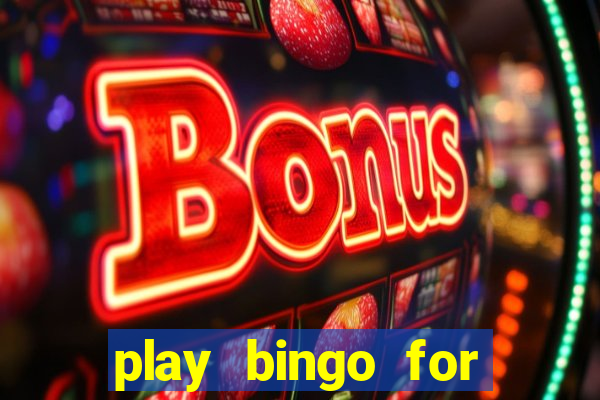 play bingo for free win real money