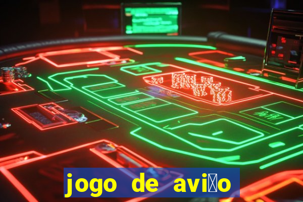 jogo de avi茫o que ganha dinheiro