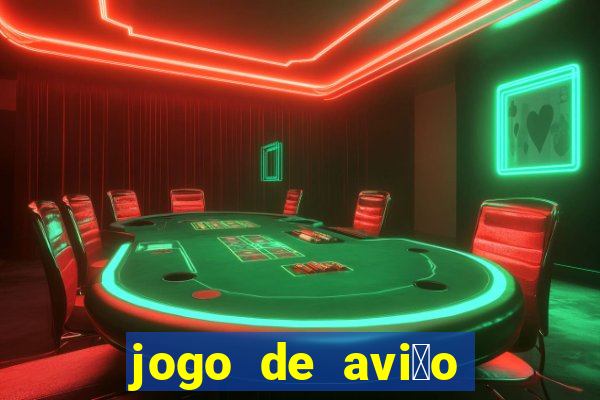 jogo de avi茫o que ganha dinheiro