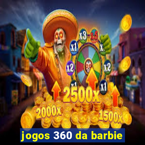 jogos 360 da barbie