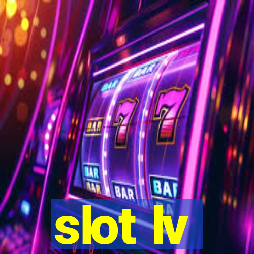 slot lv