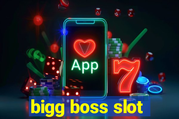 bigg boss slot