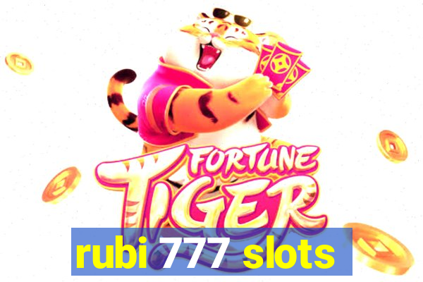 rubi 777 slots