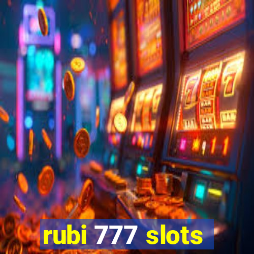 rubi 777 slots