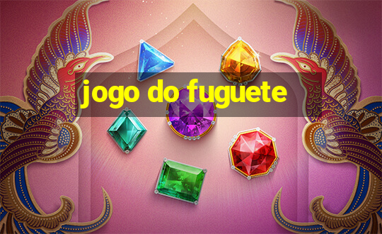 jogo do fuguete