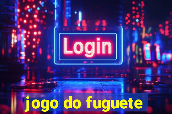 jogo do fuguete