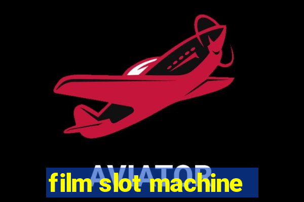 film slot machine