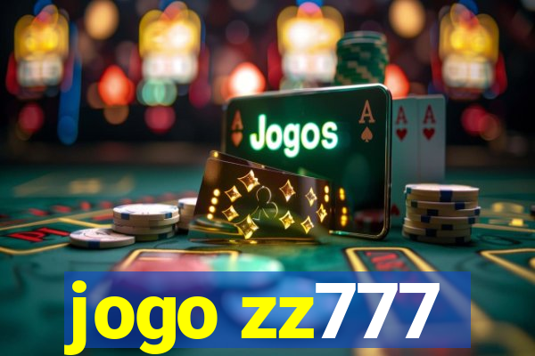 jogo zz777