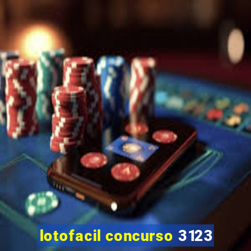 lotofacil concurso 3123