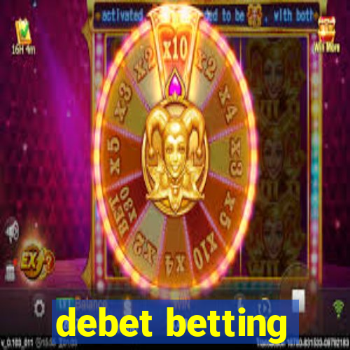 debet betting