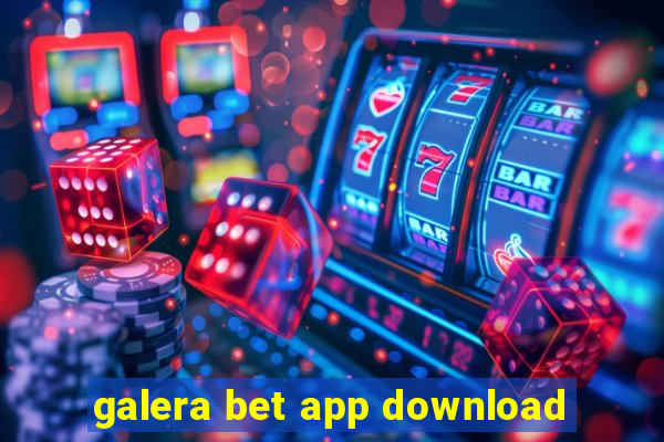 galera bet app download