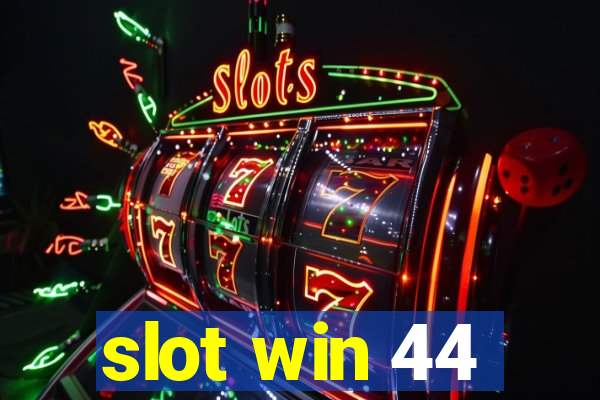 slot win 44