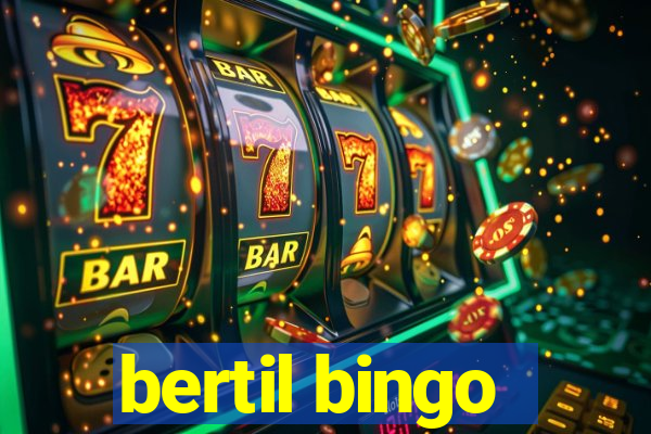 bertil bingo