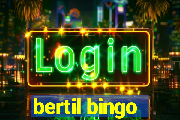 bertil bingo