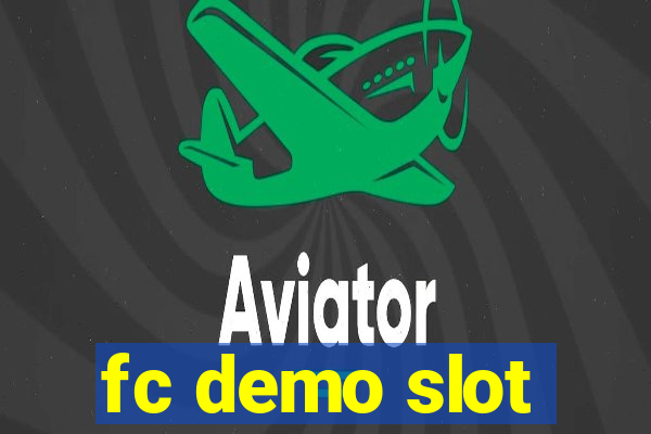 fc demo slot