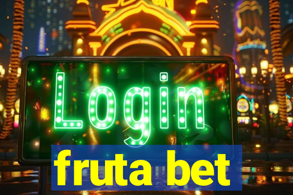 fruta bet