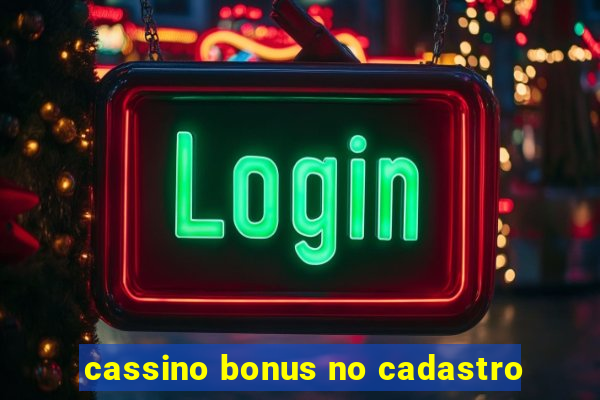 cassino bonus no cadastro