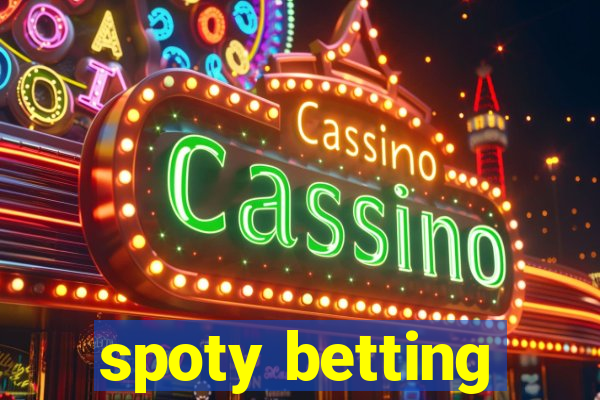 spoty betting