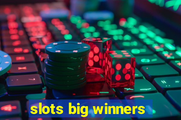 slots big winners