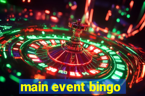 main event bingo