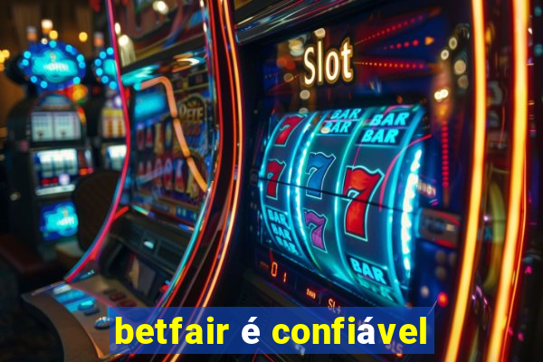 betfair é confiável