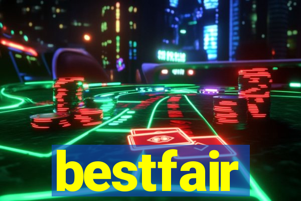 bestfair