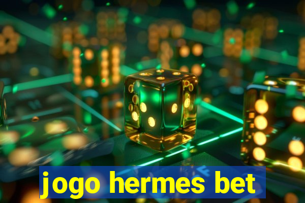 jogo hermes bet