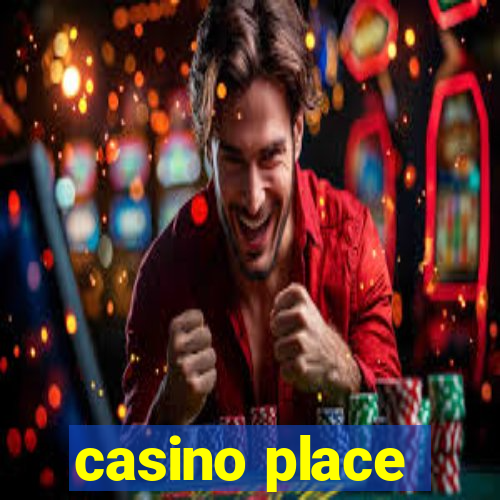 casino place