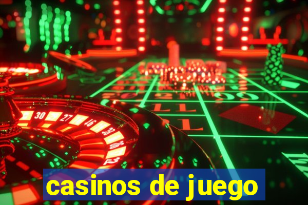 casinos de juego