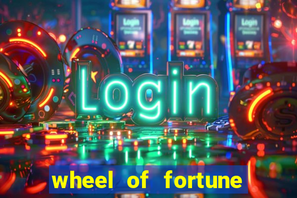 wheel of fortune slots machines