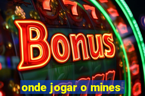 onde jogar o mines