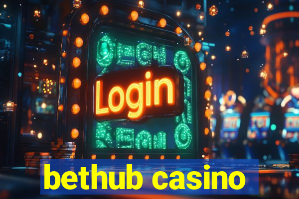 bethub casino