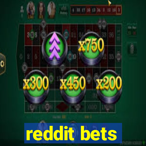 reddit bets