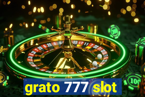 grato 777 slot