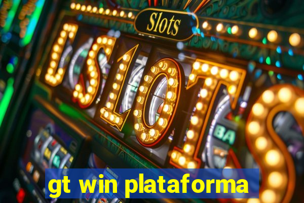 gt win plataforma