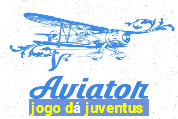 jogo dá juventus