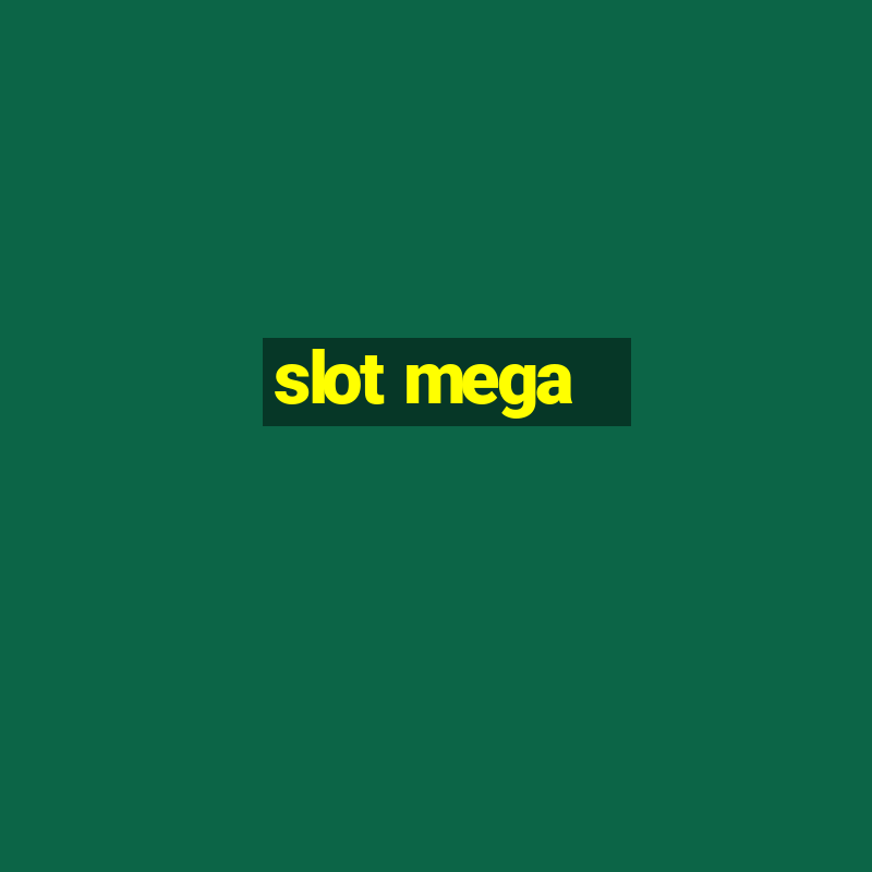 slot mega