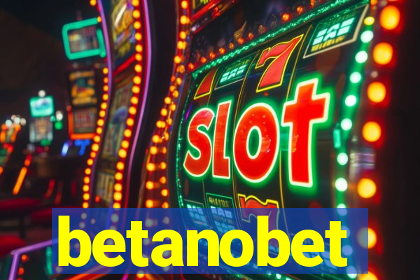 betanobet