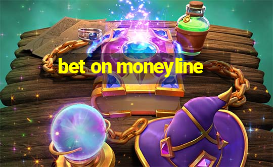 bet on moneyline