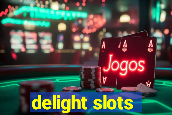 delight slots