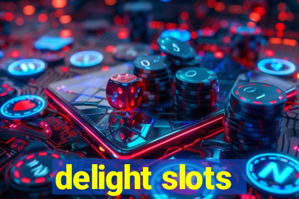 delight slots