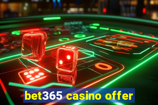 bet365 casino offer