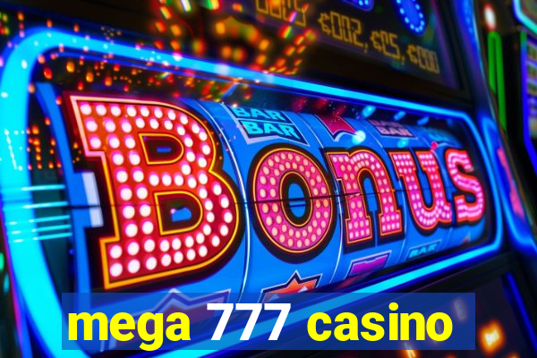 mega 777 casino