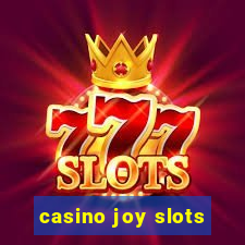 casino joy slots