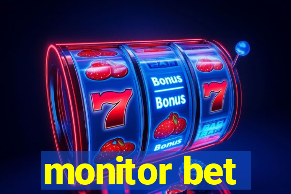 monitor bet