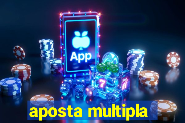 aposta multipla